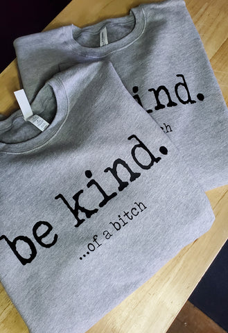 Be kind... of a