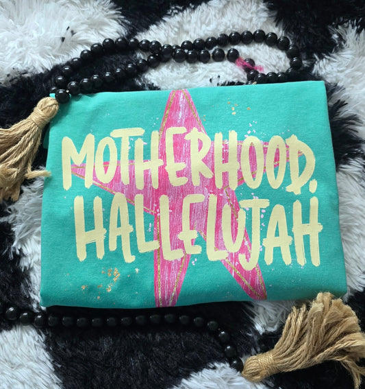 Motherhood Hallelujah