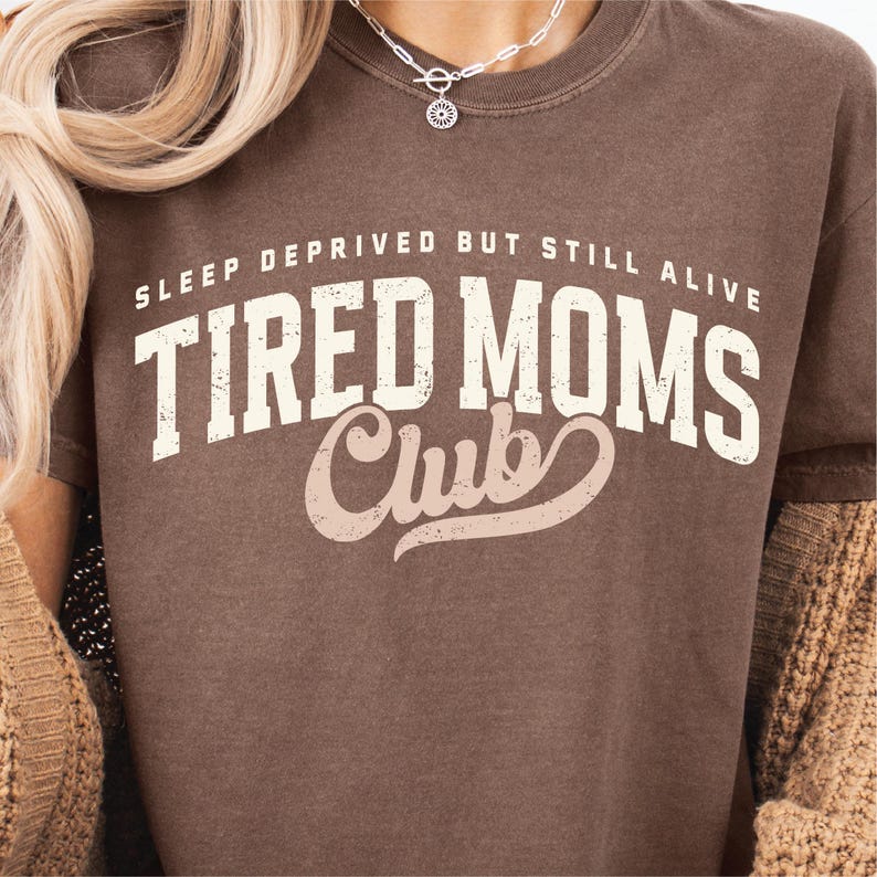Tired Moms Club