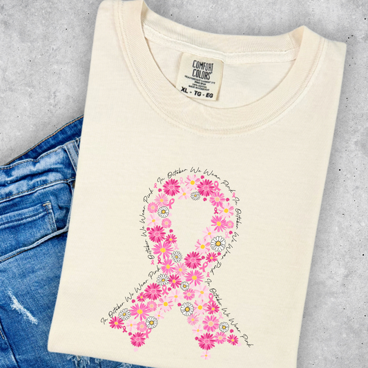 Breast Cancer Awareness - In October we wear Pink