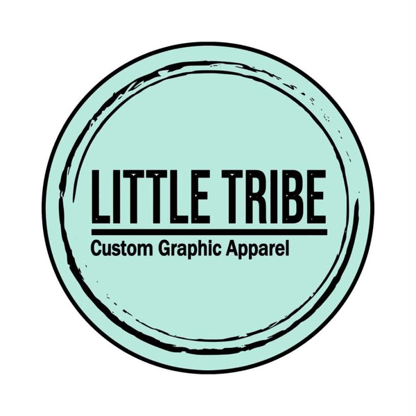 Little Tribe, Custom Graphic Apparel