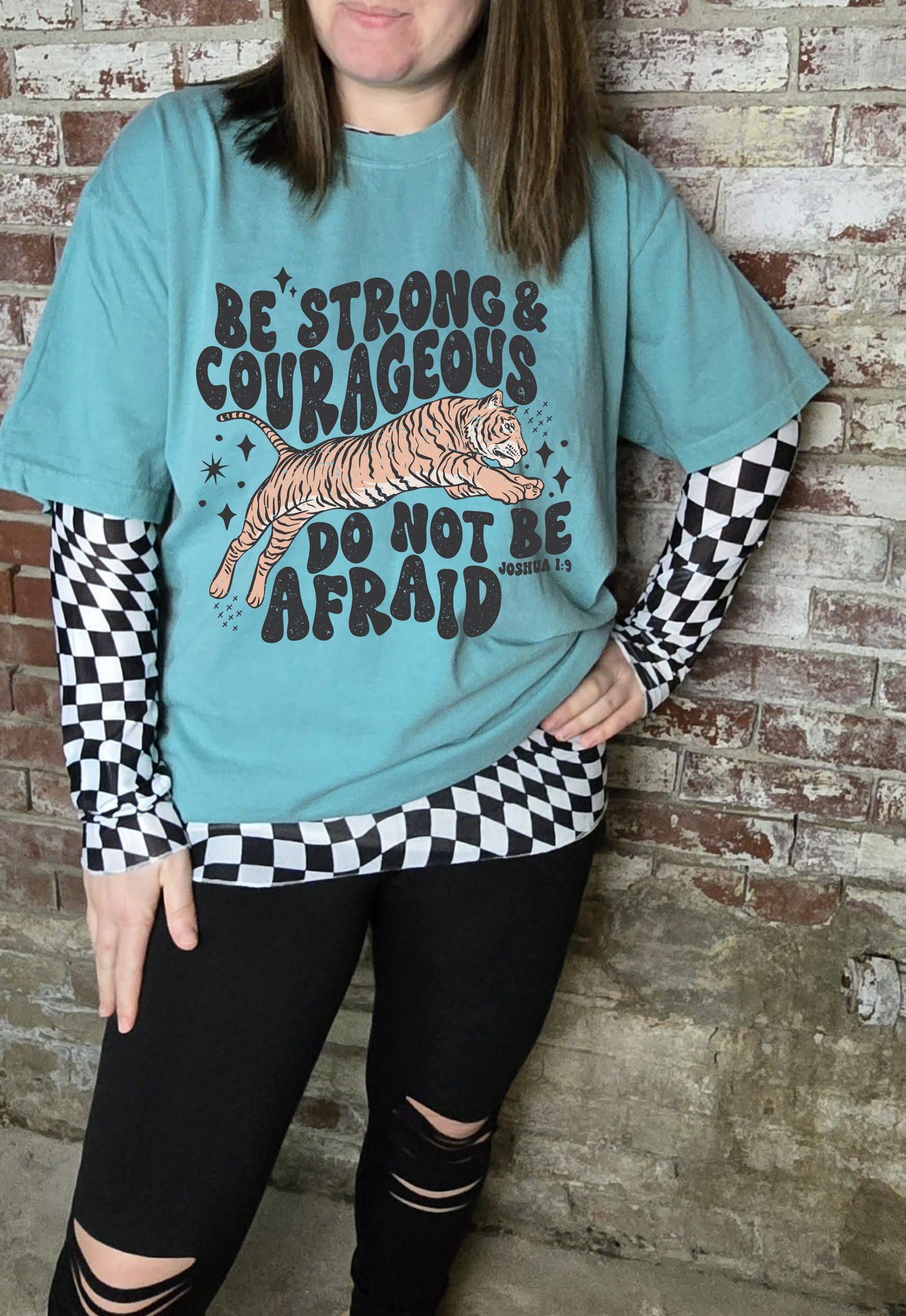 Be Strong & Courageous