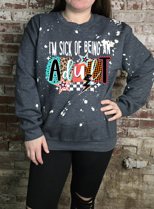 Sick of being an Adult
