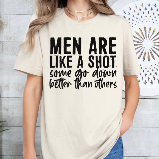 Men are like a shot