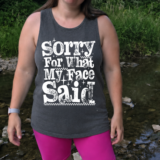 Sorry For What My Face Said
