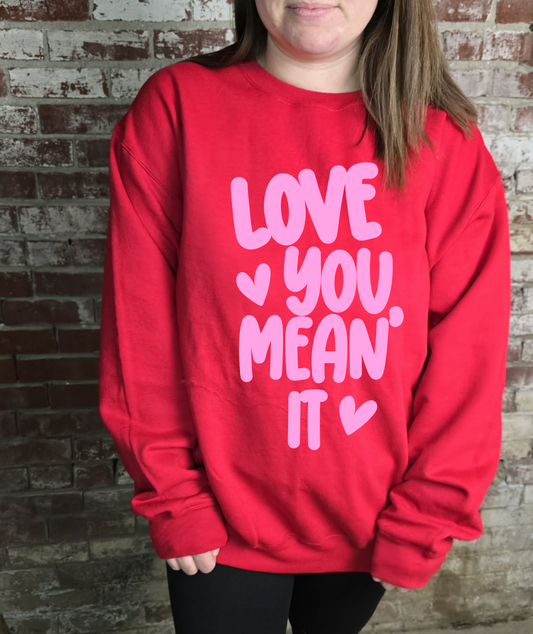 Love you mean it