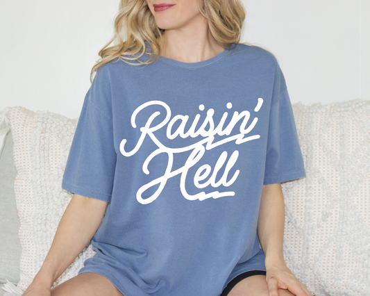 Raisin' Hell