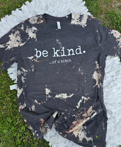 Be kind..of