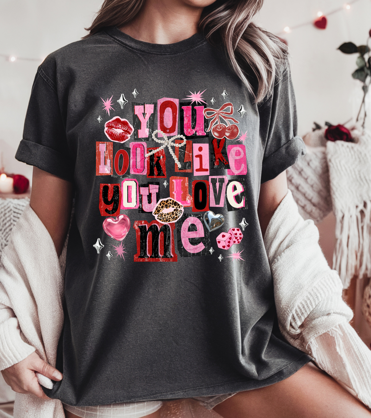 You look like you love me